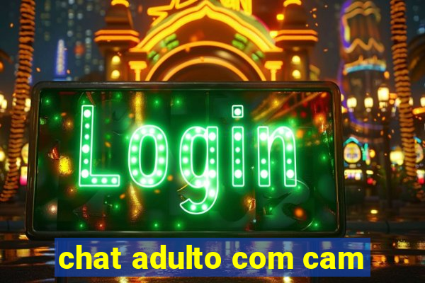 chat adulto com cam